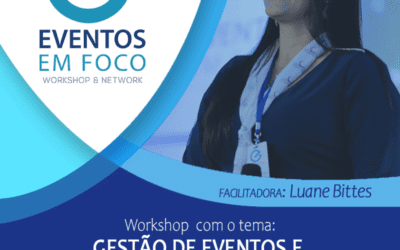 Brasília sedia workshop e network com o tema “Gestão de eventos e Planejamento estratégico”