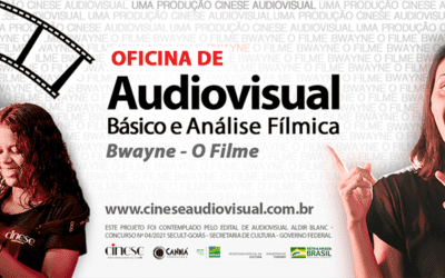 Inscrições gratuitas para “Oficina de Audiovisual Básico e Análise Fílmica – Bwayne, o Filme”